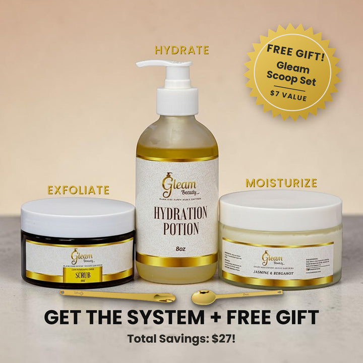 The Gleam System: scrub, Hydration Potion, and body butter with gold scoops. Exfoliate, hydrate, moisturize. Get the system plus free gift Gleam Scoop Set, $7 value. Total savings $27